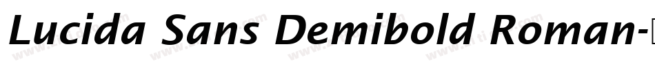 Lucida Sans Demibold Roman字体转换